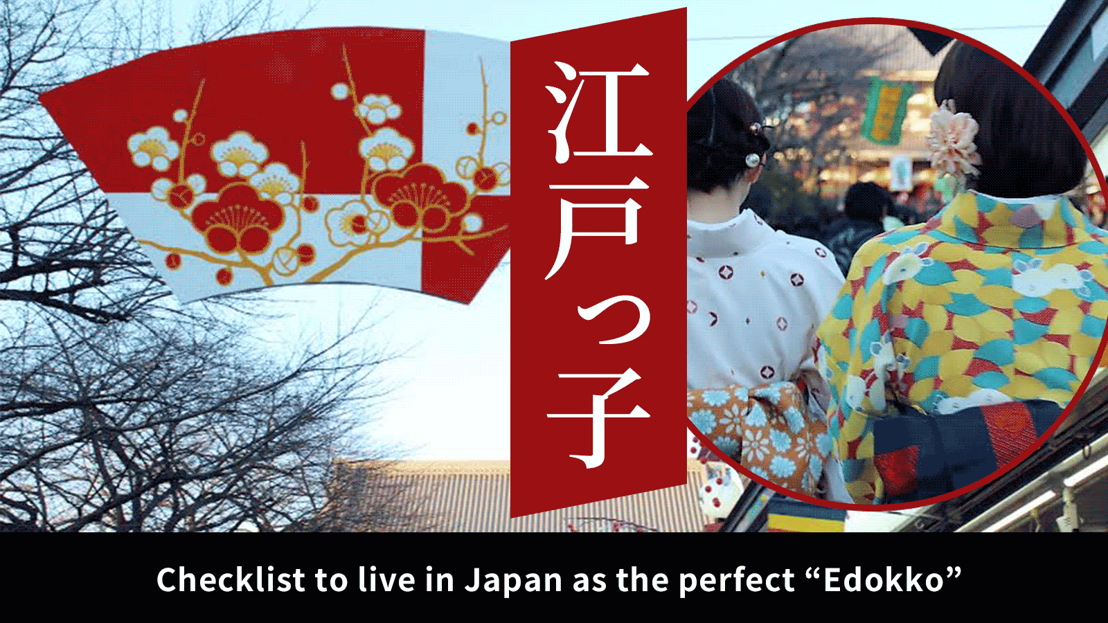 Checklist to live in Japan as the perfect “Edokko”